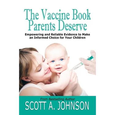 The Vaccine Book Parents Deserve: Empowering and Reliable Evidence to Make an Informed Choice for Your Children