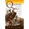 The Mormon Question: Polygamy and Constitutional Conflict in Nineteenth-Century America