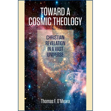 Toward a Cosmic Theology: Christian Revelation and a Vast Universe