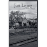 Just Living