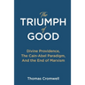 The Triumph of Good: Divine Providence, The Cain-Abel Paradigm, And the End of Marxism