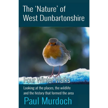 The 'Nature' of West Dunbartonshire: Four Winter Walks