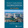 Policy Challenges of Globalisation: Sri Lanka