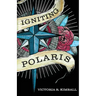 Igniting Polaris