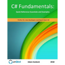 C# Fundamentals: Quick Reference Essentials and Examples