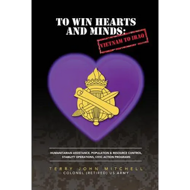 To Win Hearts and Minds: Vietnam to Iraq