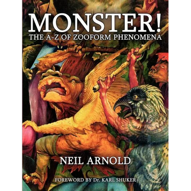 Monster!: The A-Z of Zooform Phenomena