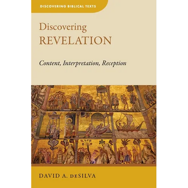 Discovering Revelation: Content, Interpretation, Reception