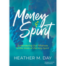 Money and Spirit: Surrendering Our Finances to the Work of the Holy Spirit