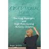 An Exceptional Pupil: Teaching Aspergers and High-Functioning Autistic Children