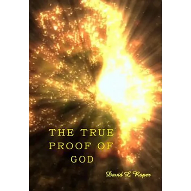 The True Proof of God