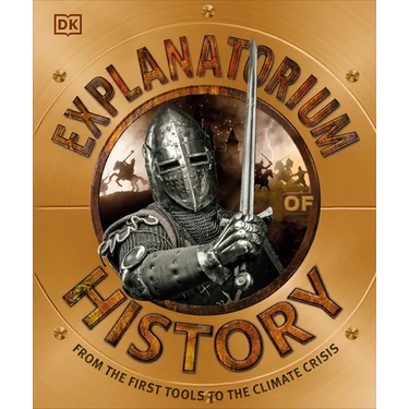Explanatorium of History: From the First Tools to the Climate Crisis