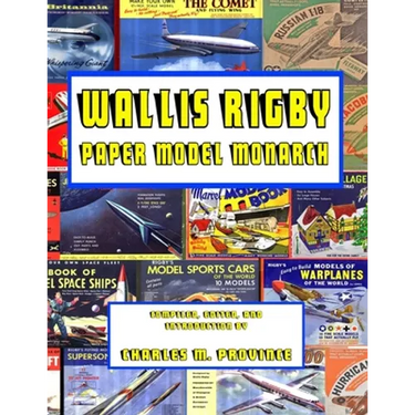 Wallis Rigby; Paper Model Monarch