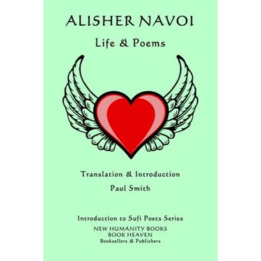 Alisher Navoi - Life & Poems: Introduction to Sufi Poets Series