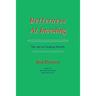 Betterness At Investing: The Art of Creating Wealth