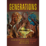Generations: Lullaby with Incendiary Device, the Nazi Patrol, and How It Is That We