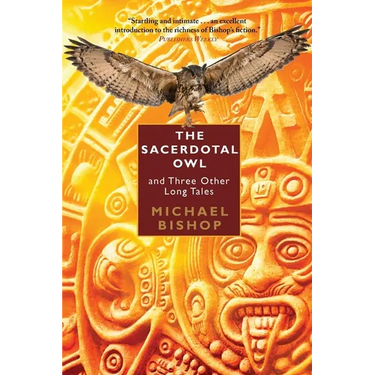 The Sacerdotal Owl and Three Other Long Tales
