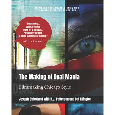 The Making of Dual Mania: Filmmaking Chicago Style