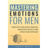 Mastering Emotions for Men