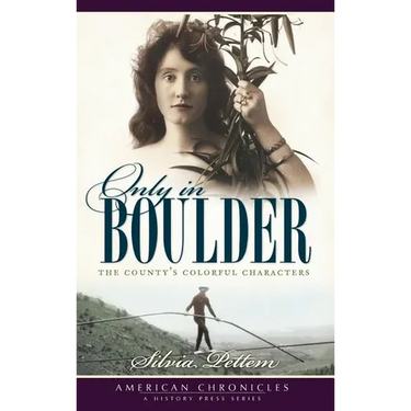 Only in Boulder: The County's Colorful Characters