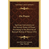On Prayer: Spiritual Instructions on the Various States of Prayer According to the Doctrine of Bossuet Bishop of Meaux 1931