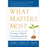 What Matters Most: Living a More Considered Life