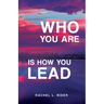 Who You Are is How You Lead