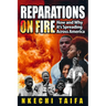 Reparations on Fire: How and Why it's Spreading Across America