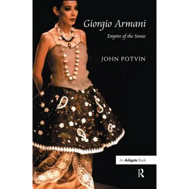Giorgio Armani: Empire of the Senses