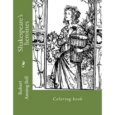 Shakespeare's heroines: Coloring book