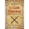 The Castle Abductions: When missing turns to murder...