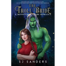 The Troll Bride: A Monsterly Yours Romance