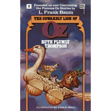 The Cowardly Lion of Oz: The Wonderful Oz Books, #17