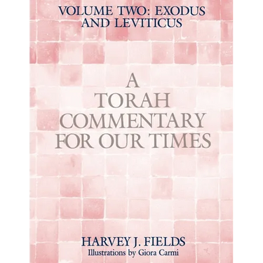 Torah Commentary for Our Times: VOLUME II: EXODUS AND LEVITICUS: Volume 2: