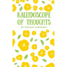 Kaleidoscope of Thoughts
