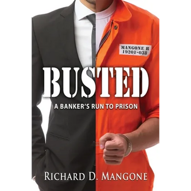 Busted: A Banker's Run to Prison