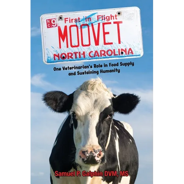 Moo Vet: One Veterinarian's Role in Food Supply and Sustaining Humanity
