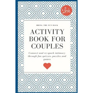 Activity Book for Couples: Bring the fun back. Connect and re-spark intimacy through fun quizzes, puzzles and games