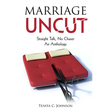 Marriage Uncut: Straight Talk, No Chaser