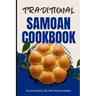 Traditional Samoan Cookbook: 50 Authentic Recipes from Samoa