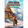 Dirt Bike Adventures - Henry's Christmas
