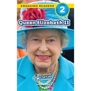 Queen Elizabeth II: Remarkable People (Engaging Readers, Level 2)