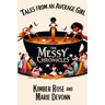 Tales From An Average Girl: The Messy Chronicles