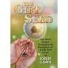 The Gift Seed: One Man's Honest Evaluation and Perception of a Life Well Lived