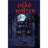 The Dead of Winter: A Rupert Wilde Mystery