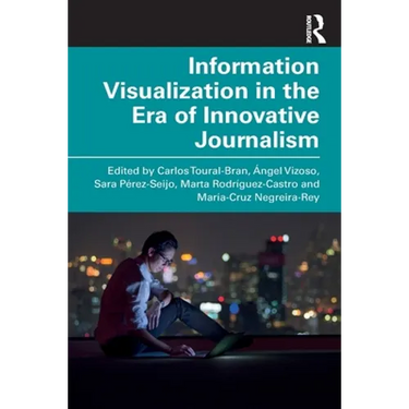 Information Visualization in the Era of Innovative Journalism