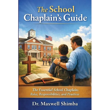 The School Chaplain's Guide: The Essential School Chaplain: Roles, Responsibilities, and Practices