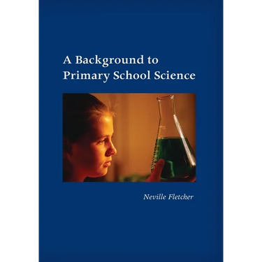 A Background to Primary School Science