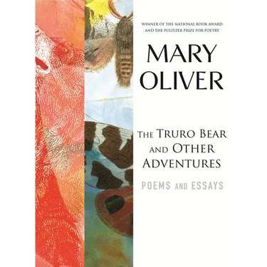 The Truro Bear and Other Adventures: Poems and Essays