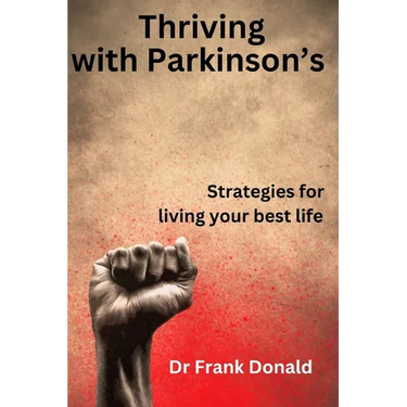 Thriving with Parkinson's: Strategies for living your best life